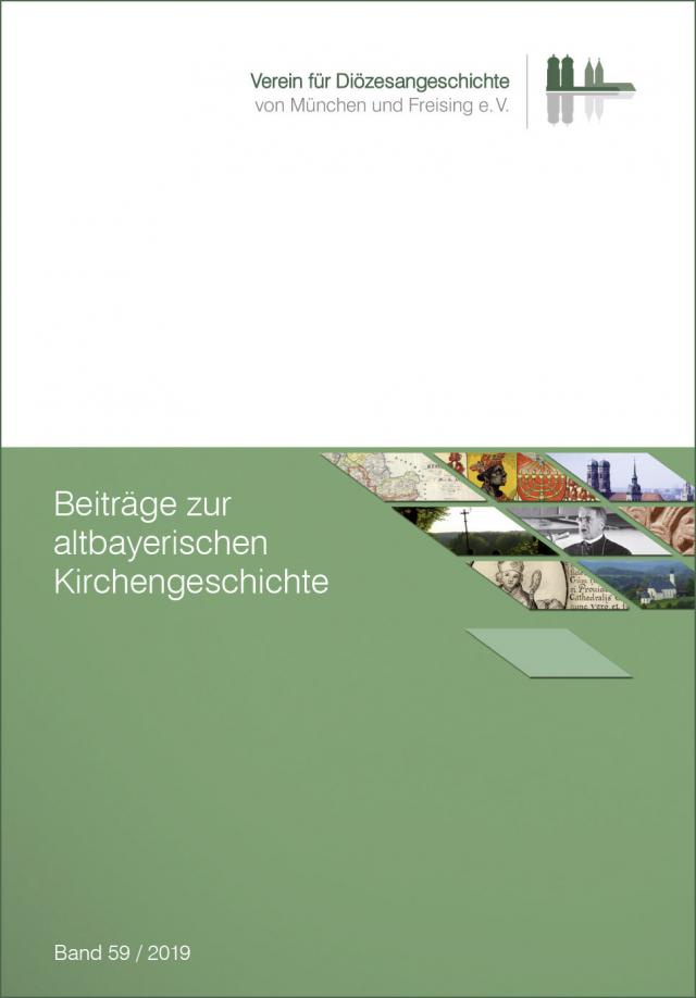 Beiträge zur altbayerischen Kirchengeschichte, Band 59/2019