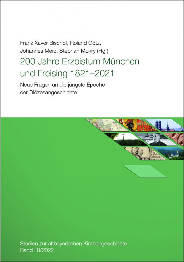 200 Jahre Erzbistum München und Reising 1821 - 2021