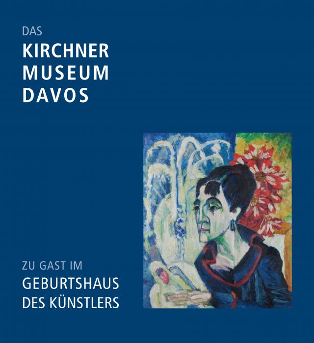 Das Kirchner Museum Davos zu Gast im Geburtshaus des Künstlers
