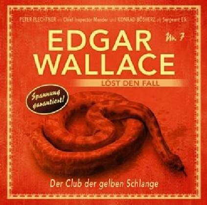 Edgar Wallace löst den Fall - Der Club der Gelben Schlange; ., 1 Audio-CD