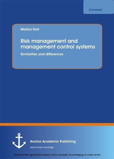 Risk management and management control systems. Similarities and differences