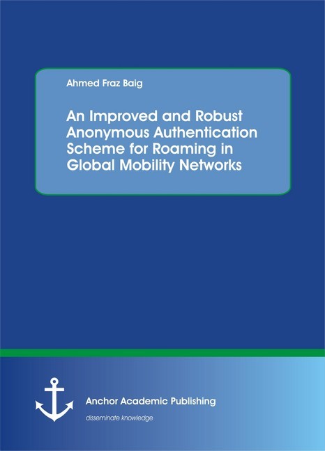 Improved and Robust Anonymous Authentication Scheme for Roaming in Global Mobility Networks