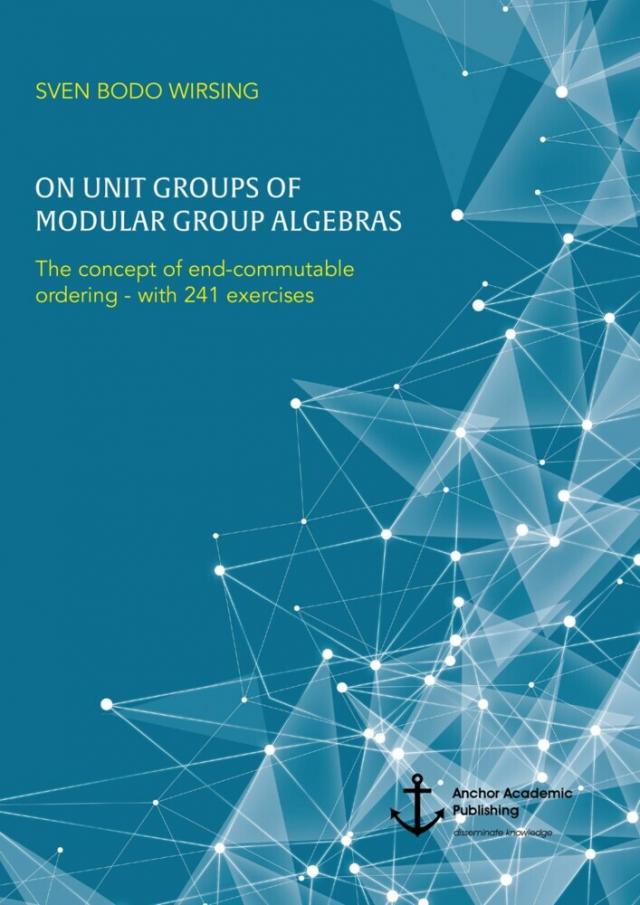 On unit groups of modular group algebras. The concept of end-commutable ordering - with 241 exercises