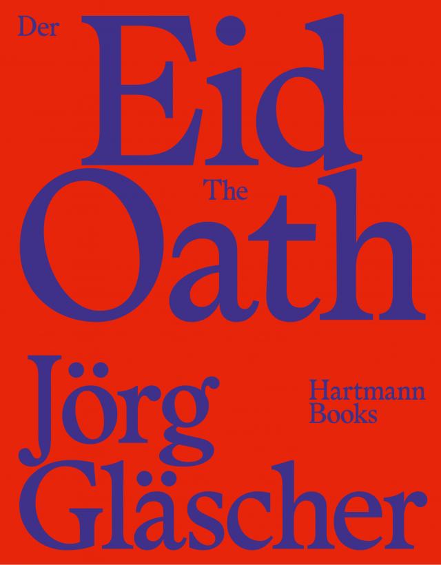 Jörg Gläscher, Der Eid | The Oath