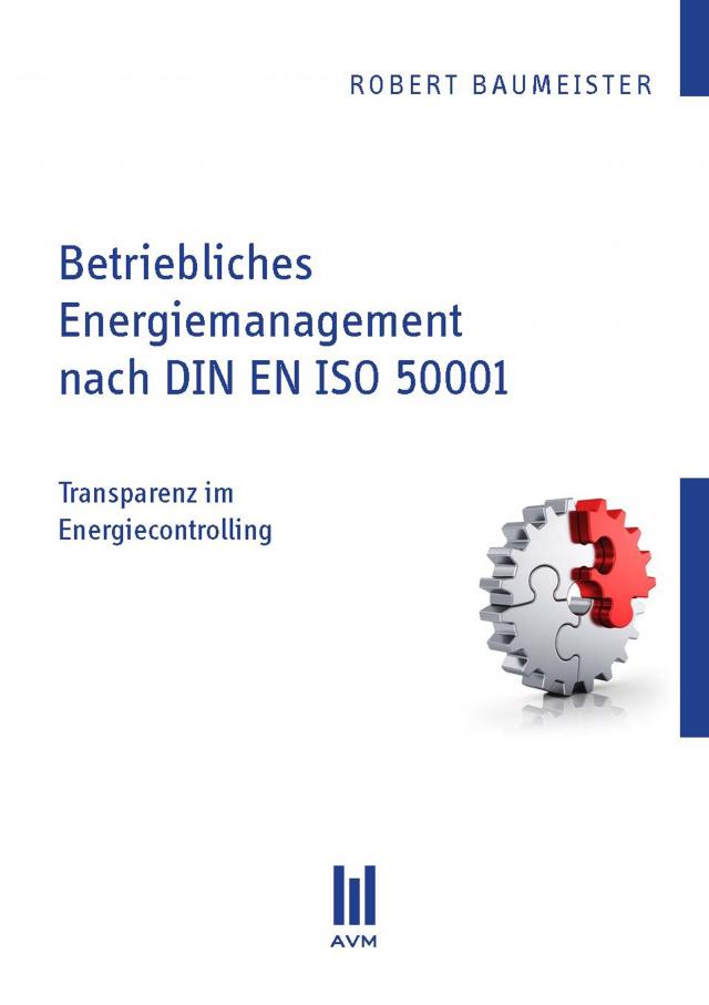 Betriebliches Energiemanagement nach DIN EN ISO 50001
