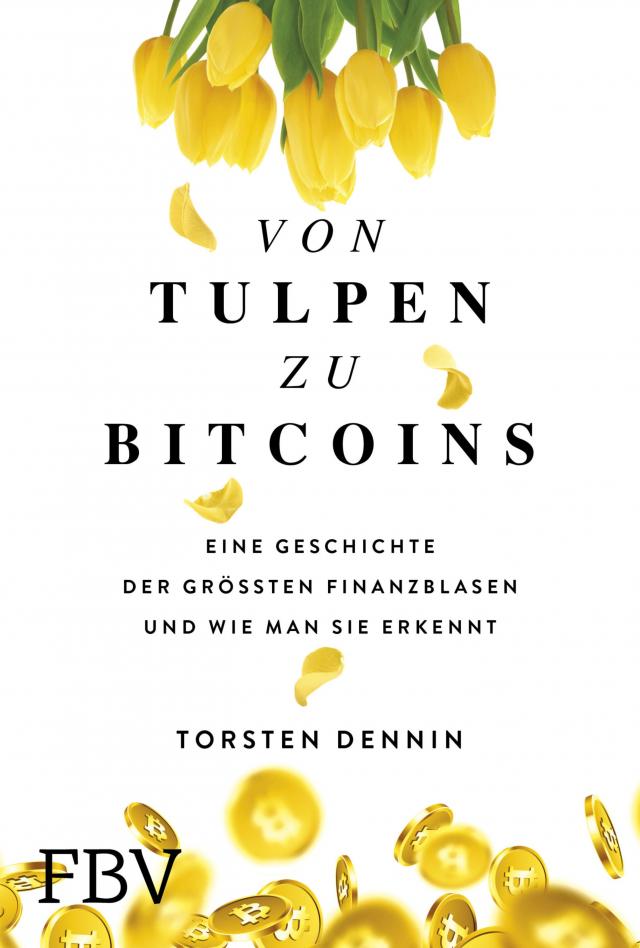 Von Tulpen zu Bitcoins