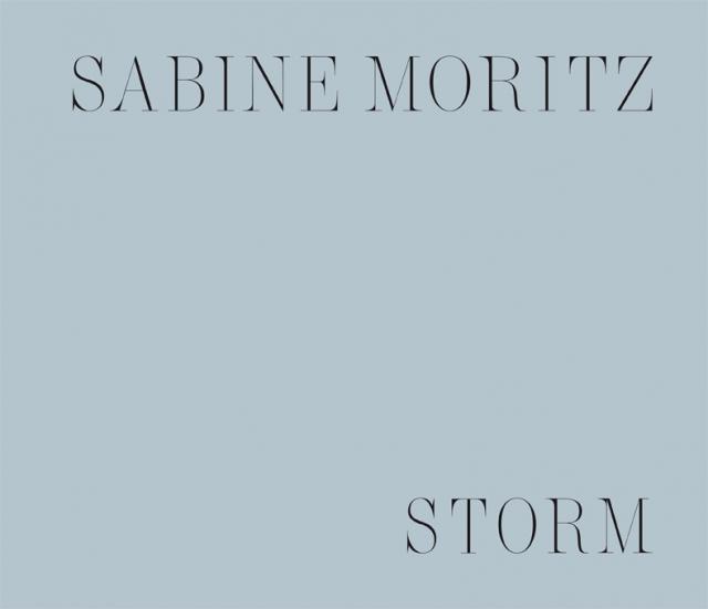 Sabine Moritz. Dawn/Storm