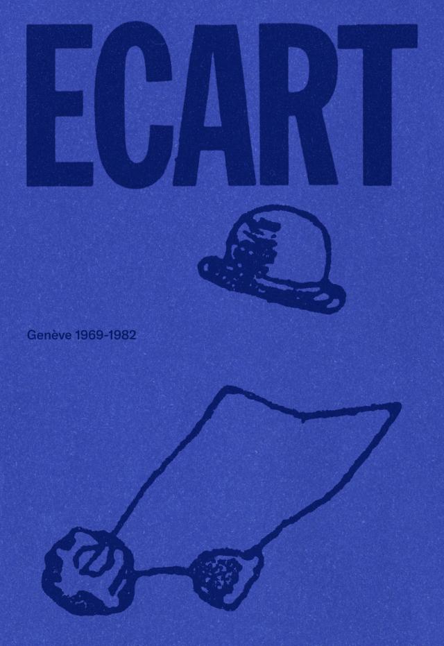 Ecart. Genève 1969 - 1982
