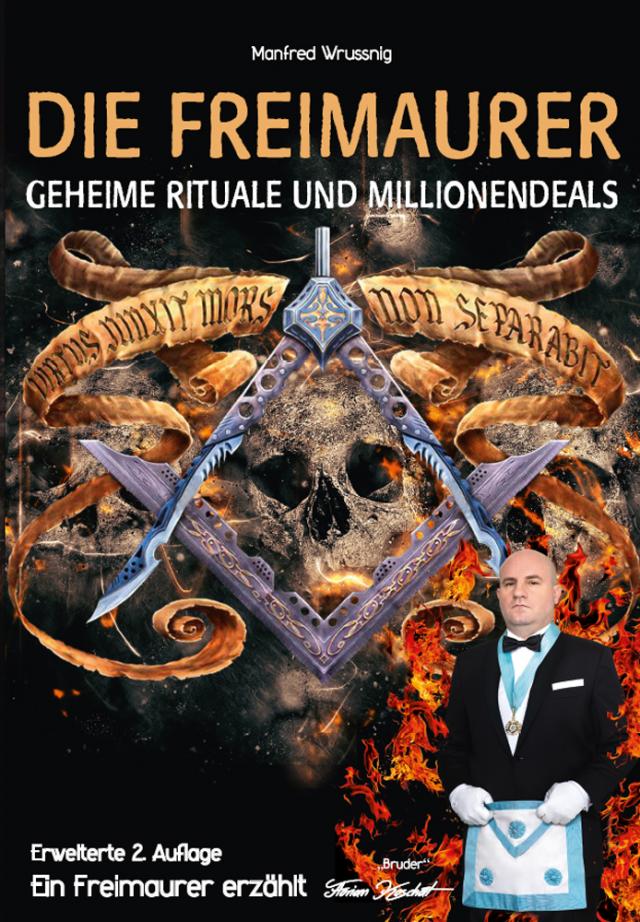 Die Freimaurer – geheime Rituale und Millionendeals (zweite erweiterte Auflage)