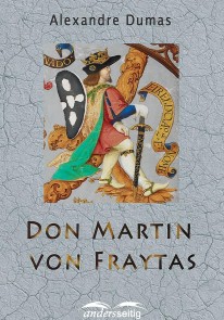 Don Martin von Fraytas Alexandre-Dumas-Reihe  