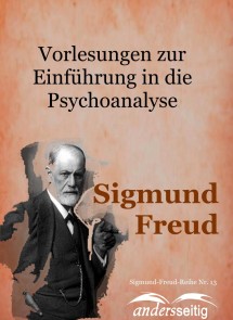 Vorlesungen zur Einführung in die Psychoanalyse Sigmund-Freud-Reihe  