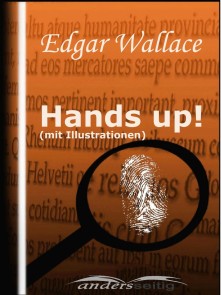 Hands up! (mit Illustrationen) Edgar Wallace Illustriert  