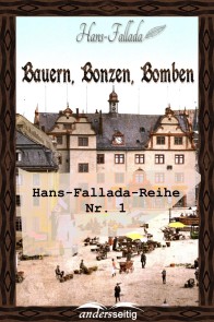 Bauern, Bonzen und Bomben Hans-Fallada-Reihe  