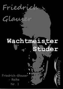 Wachtmeister Studer Friedrich-Glauser-Reihe  