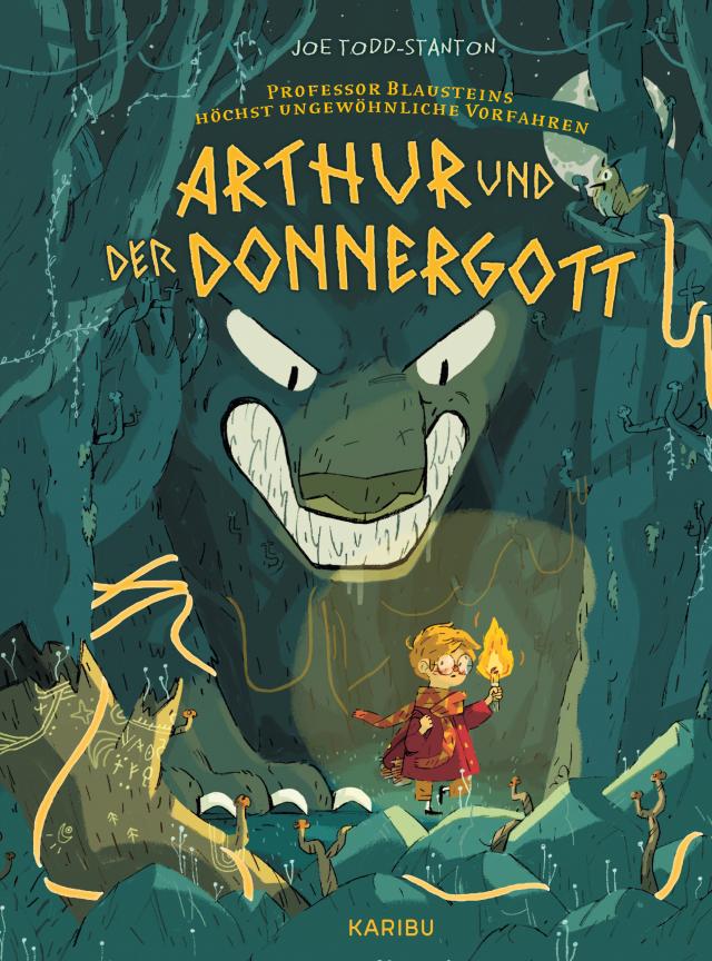 Professor Blausteins höchst ungewöhnliche Vorfahren (Band 1) - Arthur und der Donnergott