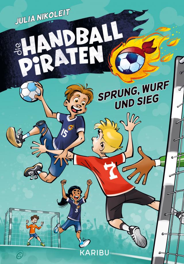 Die Handball-Piraten (Band 1) – Sprung, Wurf und Sieg