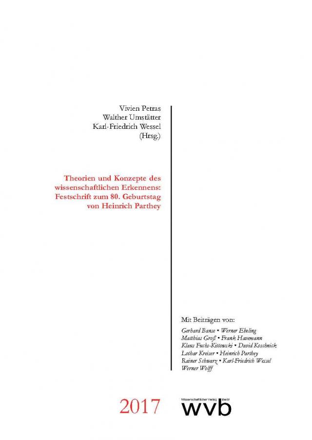 Theorien und Konzepte des wissenschaftlichen Erkennens: Festschrift zum 80. Geburtstag von Heinrich Parthey