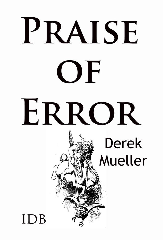 In Praise of Error