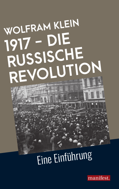1917 – Die Russische Revolution