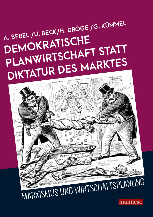 Demokratische Planwirtschaft statt Diktatur des Marktes