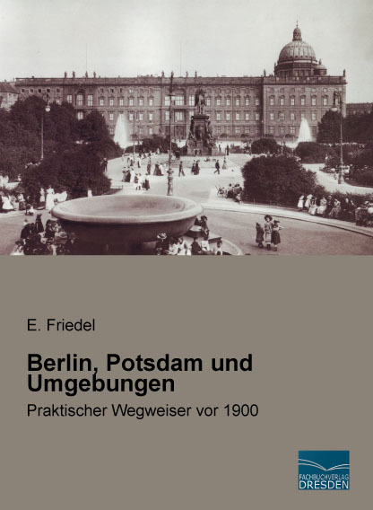 Berlin, Potsdam und Umgebungen