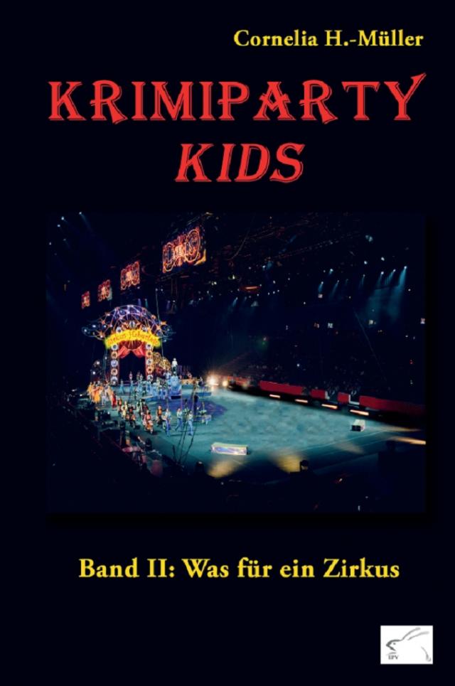 Krimiparty Kids Band 2: Was für ein Zirkus