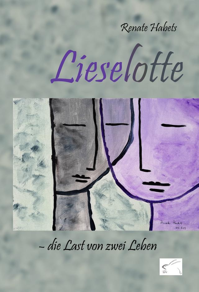 Lieselotte – die Last von zwei Leben