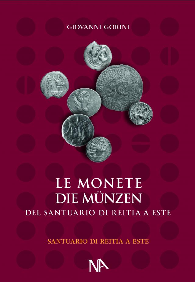 Die Münzen aus dem Reitia-Heiligtum von Este