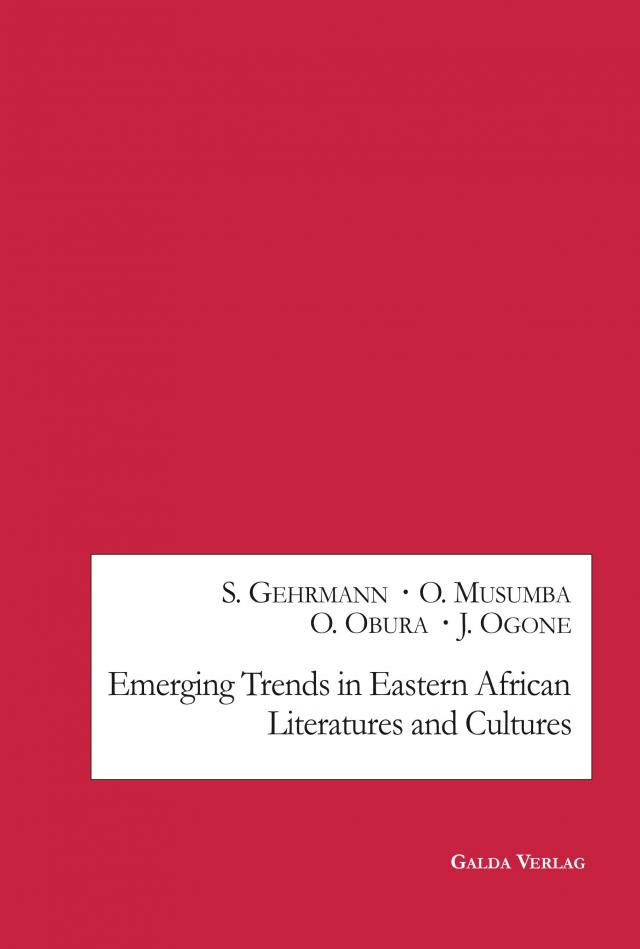 Emerging Trends in Eastern African Literatures and Cultures