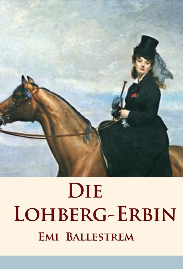 Die Lohberg-Erbin