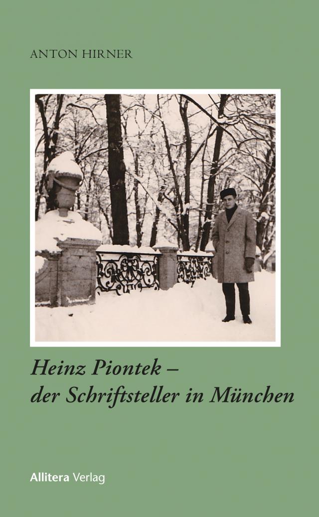 Heinz Piontek – der Schriftsteller in München