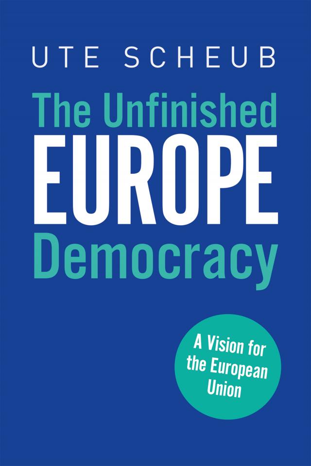 Europe – The Unfinished Democracy