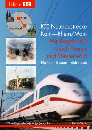 ICE Neubaustrecke Köln-Rhein/Main