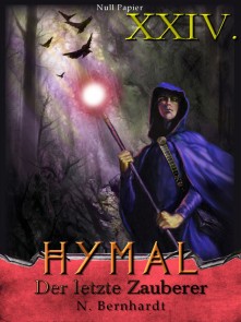 Der Hexer von Hymal, Buch XXIV: Der letzte Zauberer Der Hexer von Hymal  
