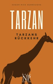 Tarzan - Band 2 - Tarzans Rückkehr Tarzan bei Null Papier  