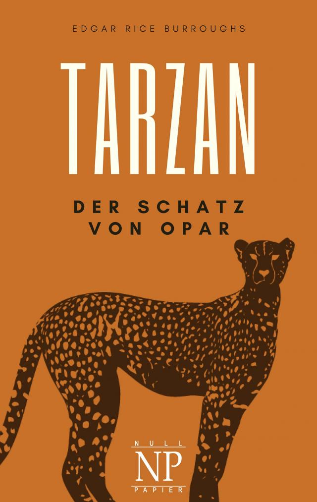 Tarzan ¿ Band 5 ¿ Der Schatz von Opar