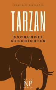 Tarzan - Band 6 - Tarzans Dschungelgeschichten Tarzan bei Null Papier  