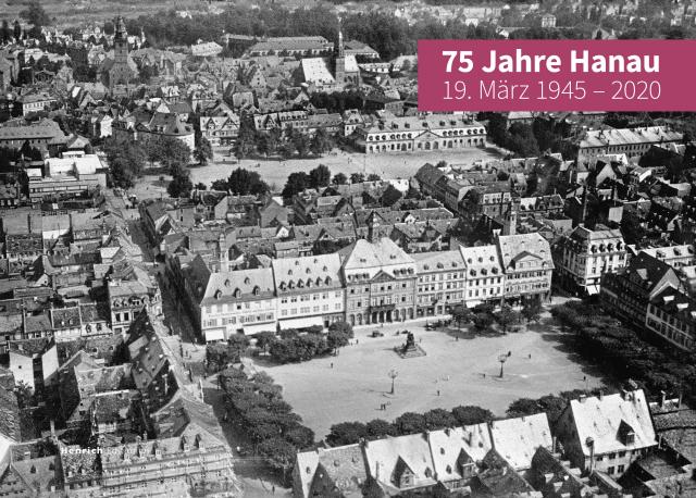 75 Jahre Hanau - 19. März 1945 – 2020