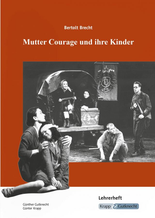 Mutter Courage und ihre Kinder – Bertolt Brecht – Lehrerheft