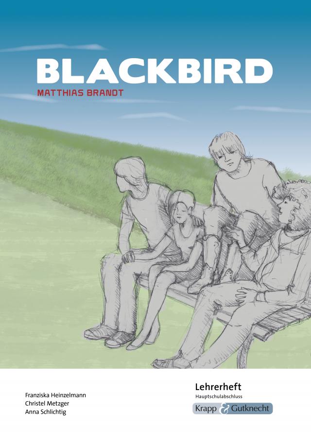 Blackbird – Matthias Brandt – Lehrerheft – Hauptschule