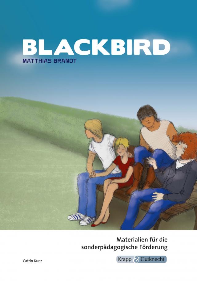 Blackbird – Matthias Brandt – Materialien für die sonderpädagogische Förderung – Lehrerheft