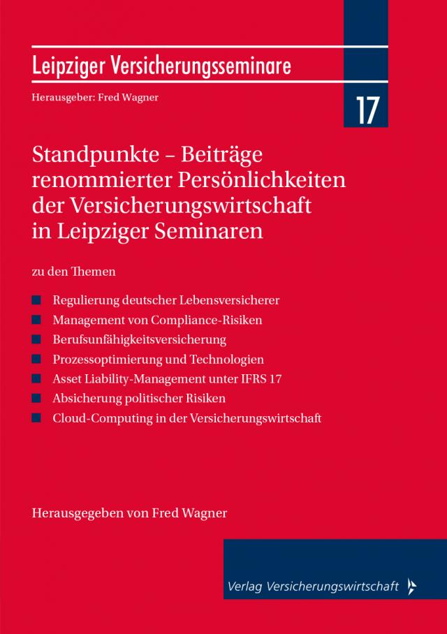 Standpunkte – Beiträge renommierter Persönlichkeiten der Versicherungswirtschaft in Leipziger Seminaren
