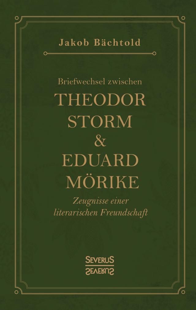 Briefwechsel zwischen Theodor Storm und Eduard Mörike