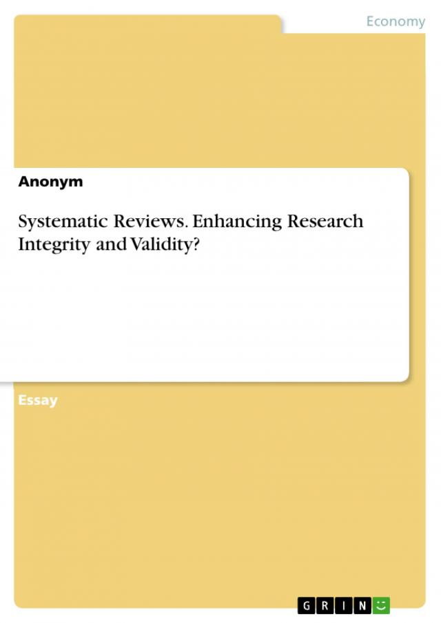 Systematic Reviews. Enhancing Research Integrity and Validity?