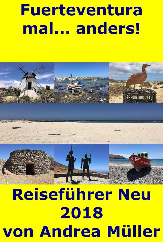 Fuerteventura mal... anders! Reiseführer Neu 2018