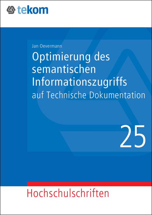 Optimierung des semantischen Informationszugriffs auf Technische Dokumentation