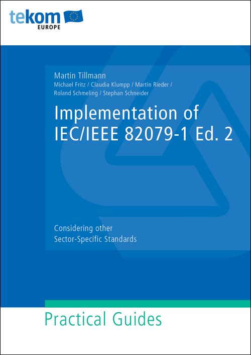 Implementation of IEC/IEEE 82079-1 Ed. 2