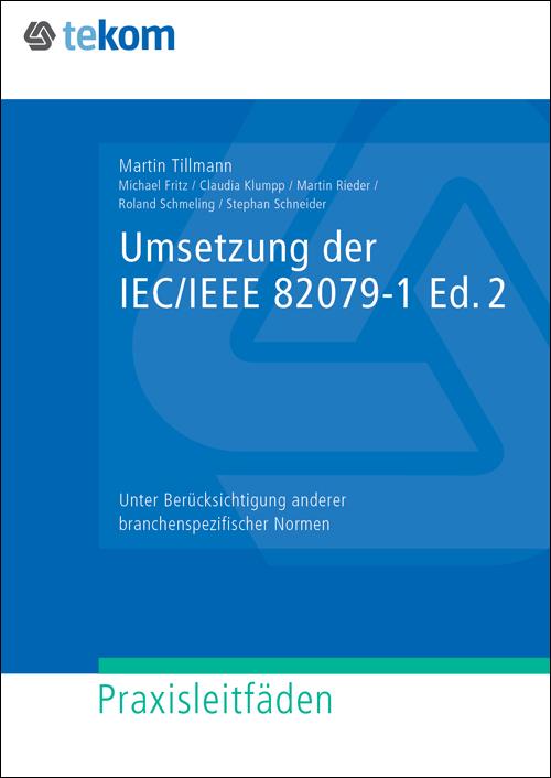 Umsetzung der IEC/IEEE 82079-1 Ed. 2