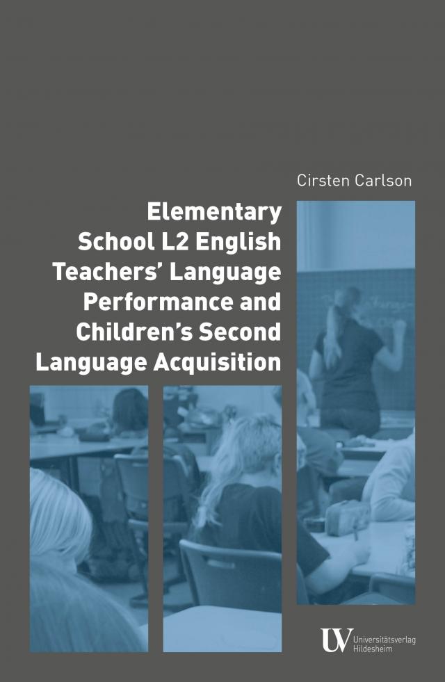 Elementary School L2 English Teachers’ Language Performance and Children’s Second Language Acquisition
