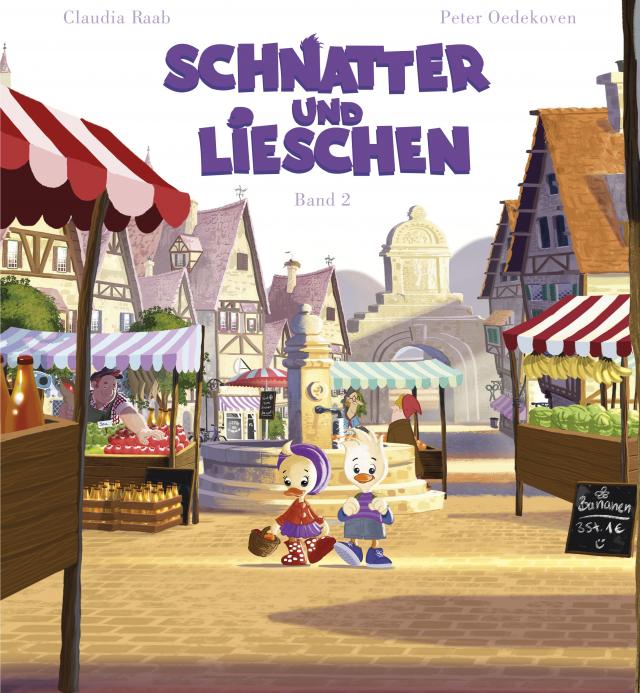 Schnatter und Lieschen - Schnatter und Lieschen gehen auf den Markt (Inkl. CD)